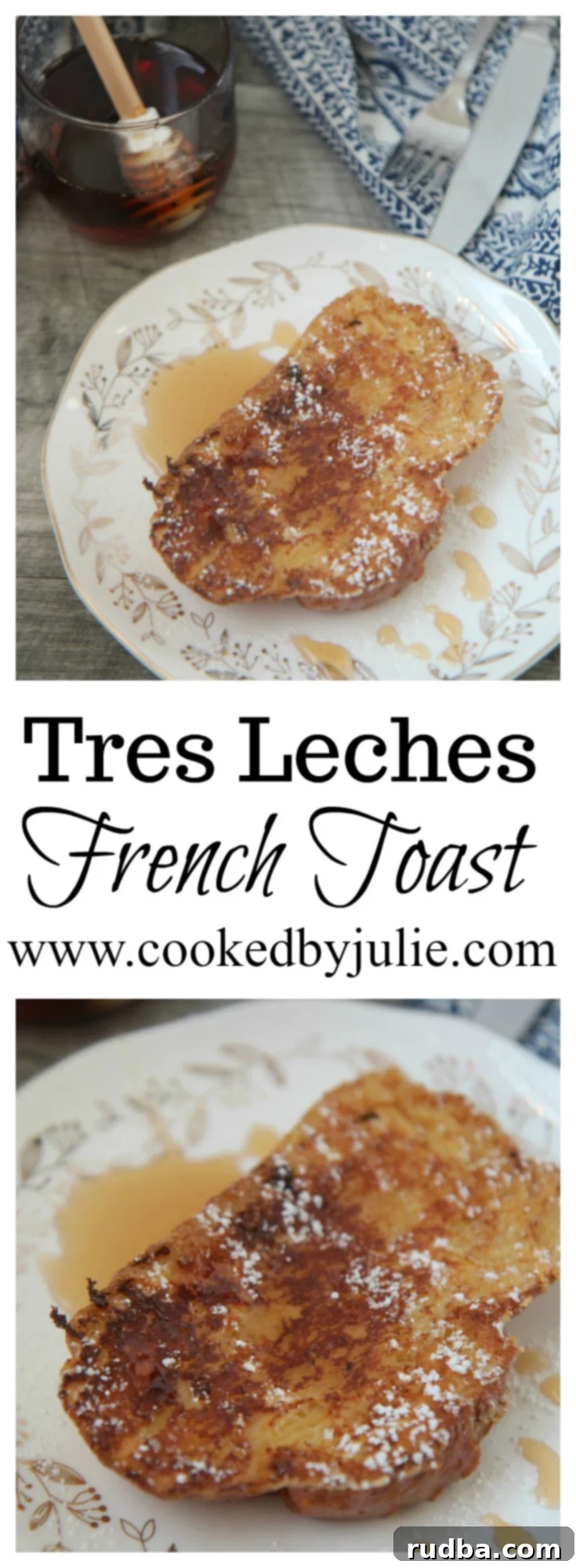 Lean how to make tres leches French Toast from Cookedbyjulie.com